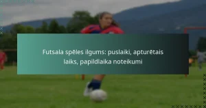 Futsala spēles ilgums: puslaiki, apturētais laiks, papildlaika noteikumi
