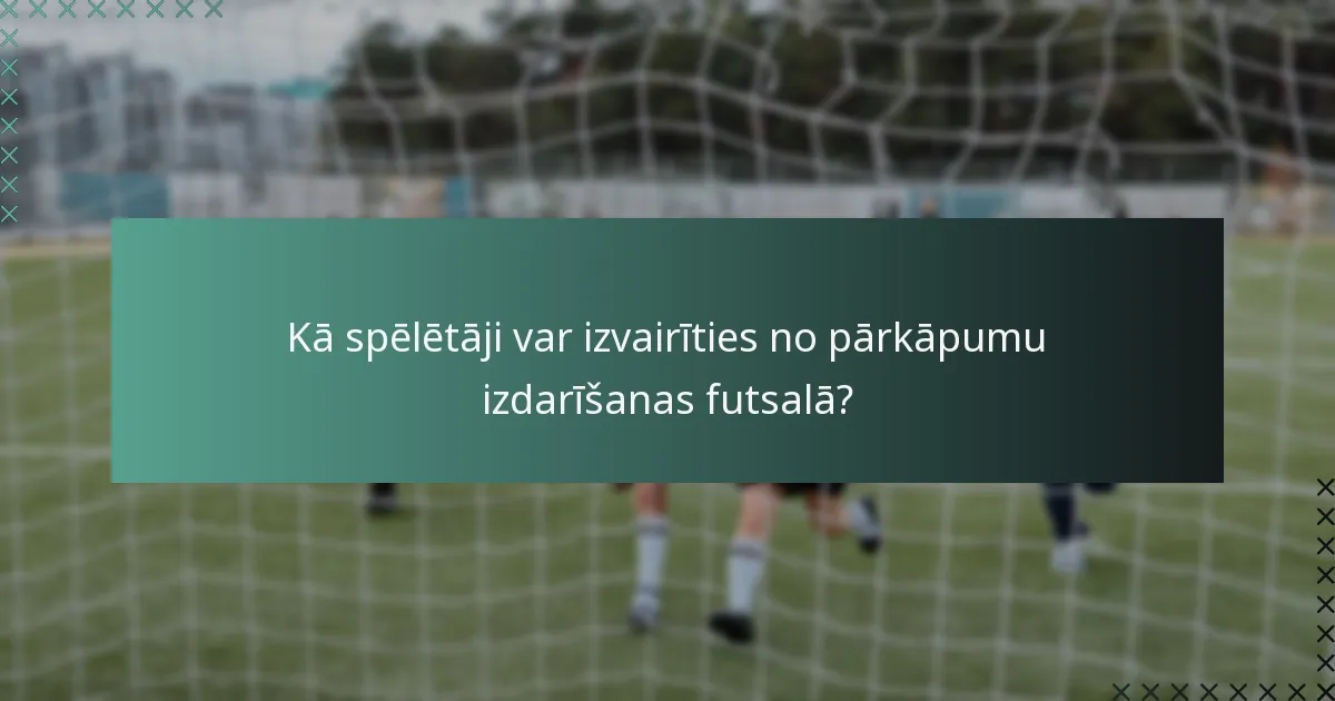 Kā pārkāpumi ietekmē futsala spēli?