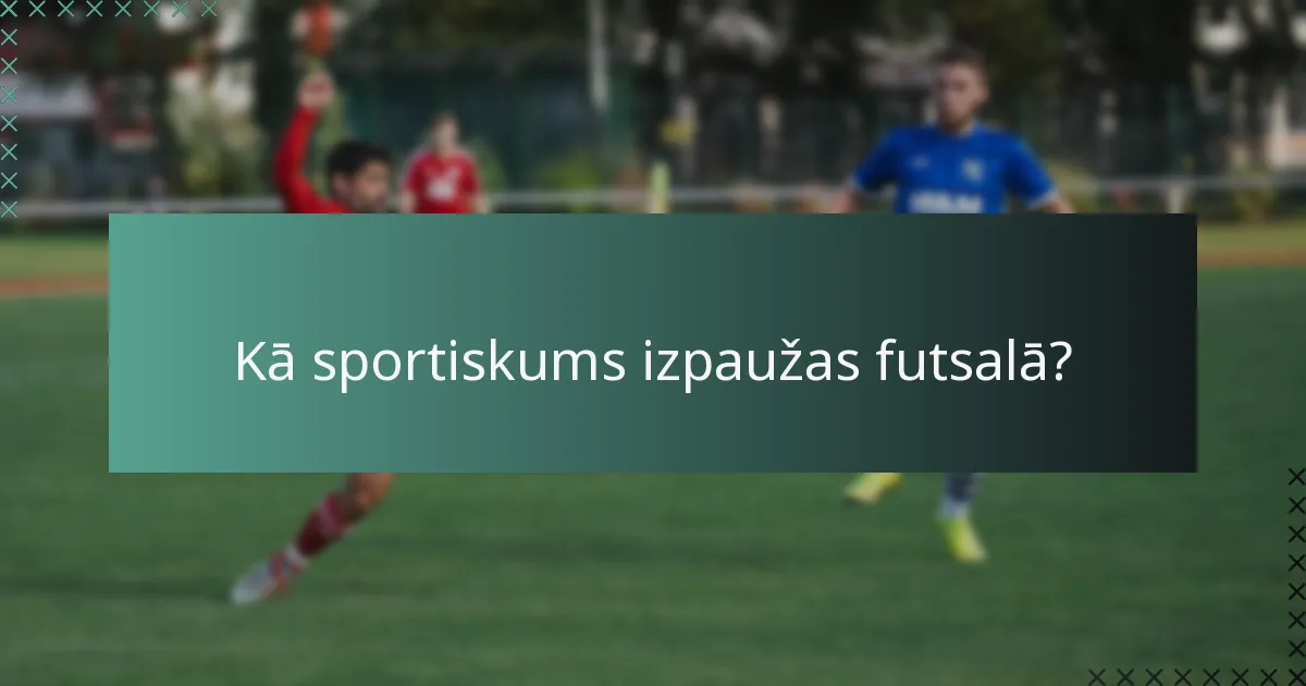 Kādi ir tiesāšanas standarti futsalā?