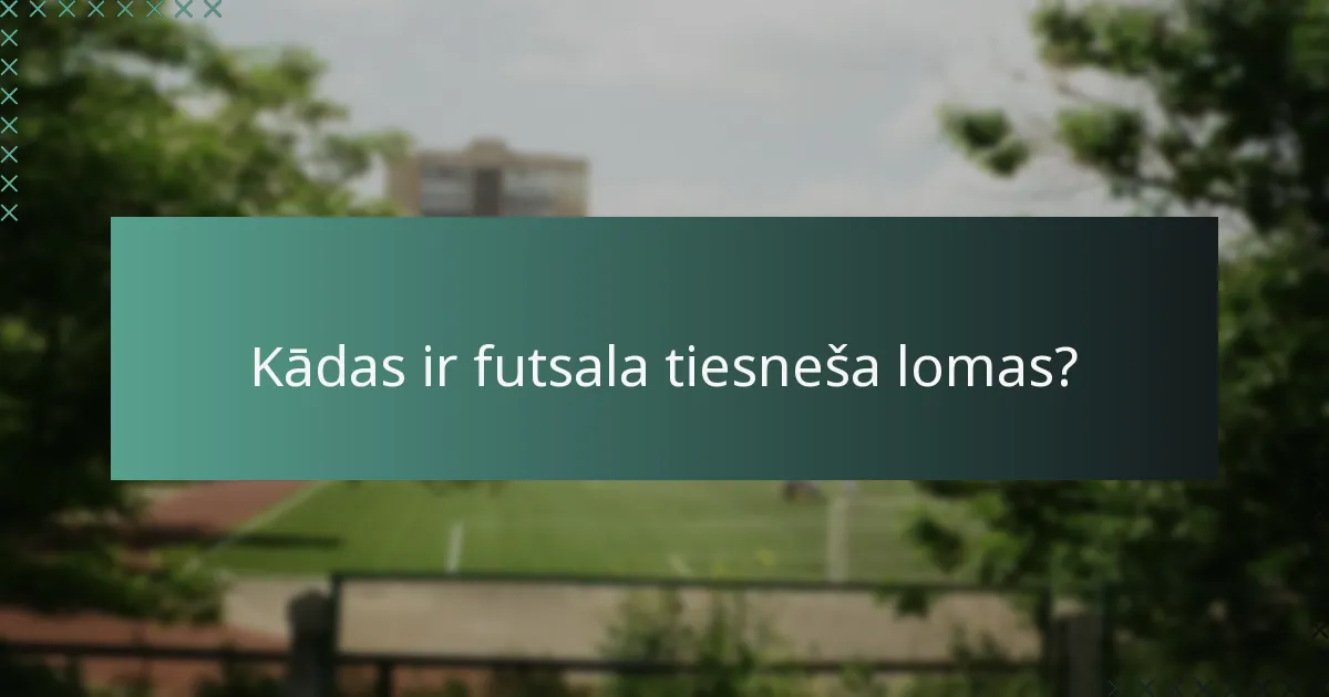 Kādu autoritāti futsala tiesneši ir ieguvuši spēļu laikā?