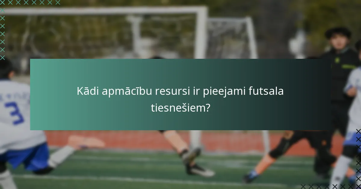 Kādi ir labākie praktiskie piemēri futsala tiesnešiem?