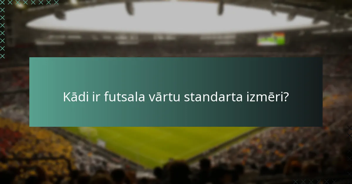 Kādas ir biežākās kļūdas futsala vārtu uzstādīšanā?
